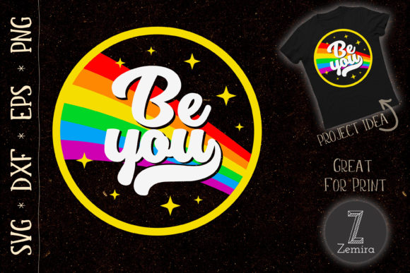 LGBTQ Be You Graphics for T-Shirt Designs & Brand Content