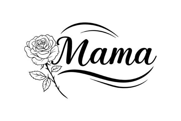 Mama Rose Floral Line Art: A Versatile Graphics Asset for T-Shirt Designs