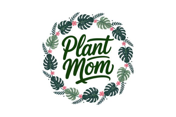 Plant Mom Tropical Leaf Wreath for Graphics and T-Shirt Designs