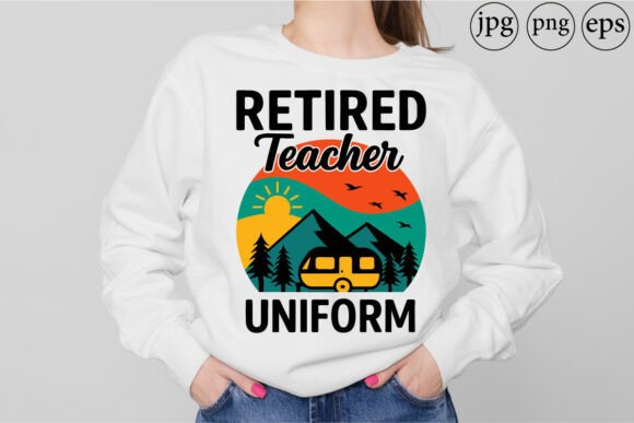 Retired Teacher Uniform Rv Camping: A Fun T-Shirt Design for Local Brands
