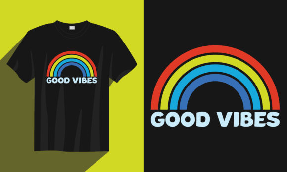 Reviewing the Rainbow T Shirt Good Vibes Graphic Design Asset